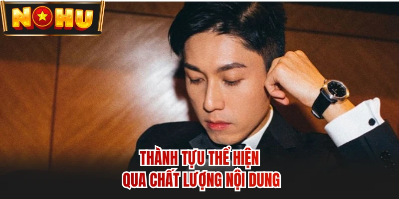 Thành tựu thể hiện qua chất lượng nội dung